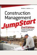 Construction Management Jumpstart: The Best First Step Toward A Career In Construction Management