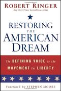 Restoring The American Dream: The Defining Voice In The Movement For Liberty