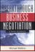 Breakthrough Business Negotiation: A Toolbox For Managers