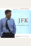 Jfk: Remembering Jack [With Cd]