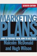 Marketing Plans: How To Prepare Them, How To Use Them