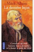 La Dernier Lecon / Tuesdays with Morrie (French Edition)