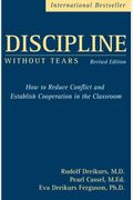 Discipline Without Tears: How To Reduce Confl