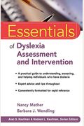 Essentials Of Dyslexia Assessment And Intervention
