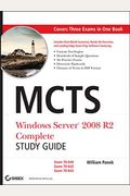 MCTS Windows Server 2008 R2 Complete Study Guide: Exams 70-640, 70-642 and 70-643