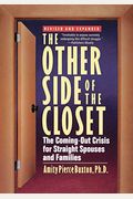 The Other Side Of The Closet: The Coming-Out Crisis For Straight Spouses And Families