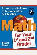 Math for Your First- And Second-Grader: All You Need to Know to Be Your Child's Best Teacher