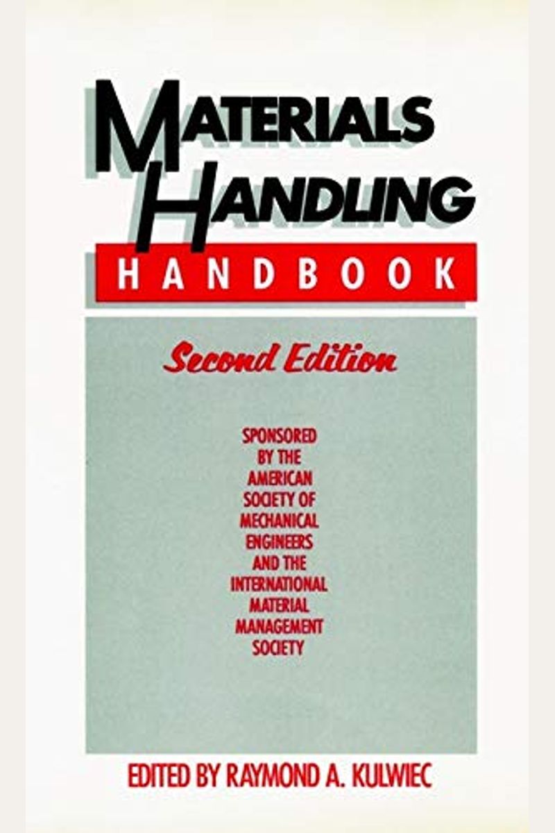 Buy Materials Handling Handbook Book By Raymond A Kulweic