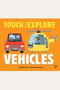 Touch And Explore: Vehicles