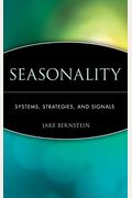 Seasonality: Systems, Strategies, And Signals