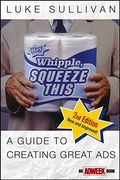 Hey, Whipple, Squeeze This: A Guide to Creating Great Ads
