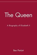 The Queen: Elizabeth Ii And The Monarchy