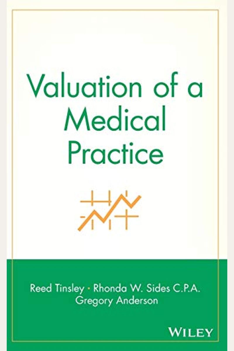 Buy Valuation Of A Medical Practice Book By Reed Tinsley