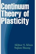 Continuum Theory Of Plasticity