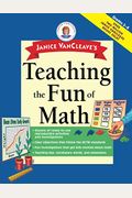 Janice Vancleave's Teaching The Fun Of Math