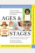 Ages And Stages: A Parent's Guide To Normal Childhood Development