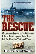 The Rescue: A True Story Of Courage And Survival In World War Ii