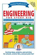 Janice Vancleave's Physics For Every Kid: Easy Activities That Make Learning Science Fun