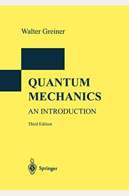 Buy Quantum Mechanics. An Introduction Book By: Walter Greiner