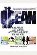 The Ocean Book: Aquarium And Seaside Activities And Ideas For All Ages