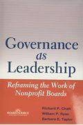 Governance As Leadership: Reframing The Work Of Nonprofit Boards