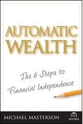 Automatic Wealth: The Six Steps To Financial Independence