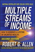 Multiple Streams Of Income: How To Generate A Lifetime Of Unlimited Wealth (2nd Edition)