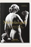 Michelangelo. The Complete Paintings, Sculptures And Arch.