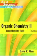 Organic Chemistry Ii As A Second Language: Second Semester Topics