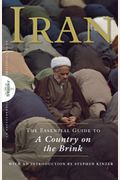 Iran: The Essential Guide To A Country On The Brink