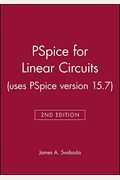 Pspice For Linear Circuits (Uses Pspice Version 15.7) [With Cdrom]