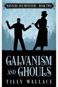Galvanism And Ghouls