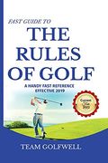Fast Guide To The Rules Of Golf: A Handy Fast Guide To Golf Rules (Pocket Sized Edition)