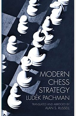 Modern Chess Strategy Modern Chess Strategy