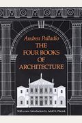 The Four Books Of Architecture, Volume 1