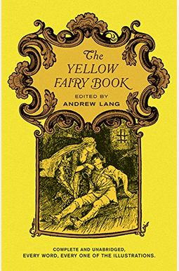 The Yellow Fairy Book The Yellow Fairy Book
