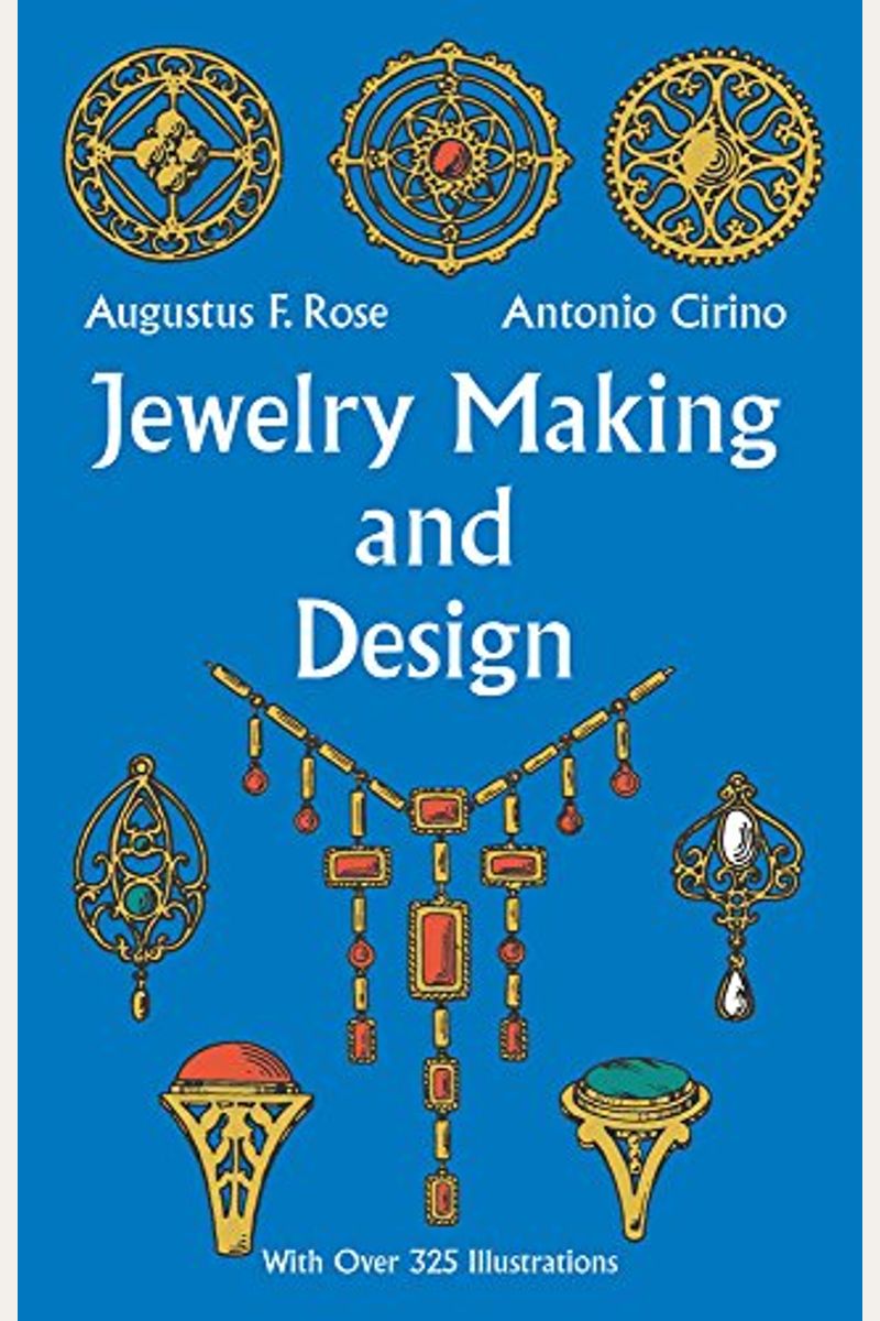 Buy Jewelry Making And Design Book By Augustus F Rose