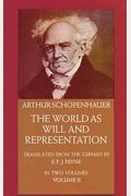 The World As Will And Representation, Vol. 2: Volume 2