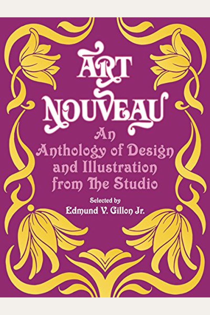 Buy Art Nouveau An Anthology Of Design And Illustration From The
