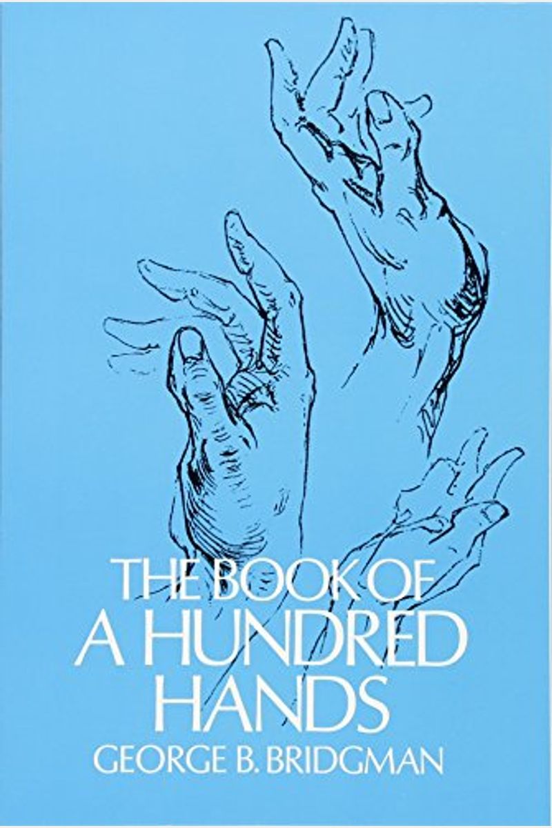 The Book Of A Hundred Hands (Dover Anatomy For Artists)