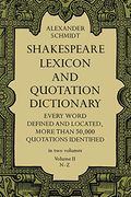 Shakespeare Lexicon and Quotation Dictionary, Vol. 2, Volume 2