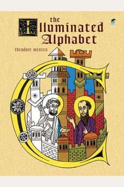 The Illuminated Alphabet The Illuminated Alphabet