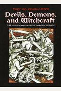 Devils, Demons, And Witchcraft: 244 Illustrations For Artists And Craftspeople