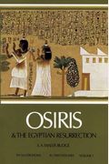 Osiris And The Egyptian Resurrection, Vol. 1, 1