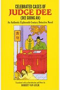Celebrated Cases Of Judge Dee: An Authentic Eighteenth-Century Chinese Detective Novel