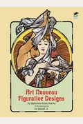 Art Nouveau Figurative Designs (Dover Pictorial Archive)