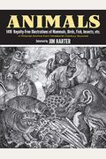 Animals: 1,419 Copyright-Free Illustrations Of Mammals, Birds, Fish, Insects, Etc
