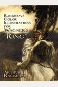 Rackham's Color Illustrations For Wagner's Ring