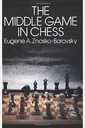 The Middle Game In Chess
