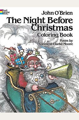 The Night Before Christmas Coloring Book The Night Before Christmas Coloring Book